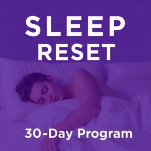SLEEP RESET 30-Day Program