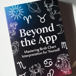 Beyond the App Mastering Birth Chart Interpretation for Yourself