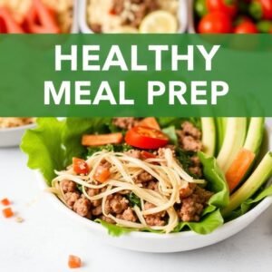 HEALTHY MEAL PREP & Nutrition Guide