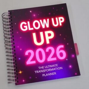 GLOW UP 2026 Ultimate Transformation Planner